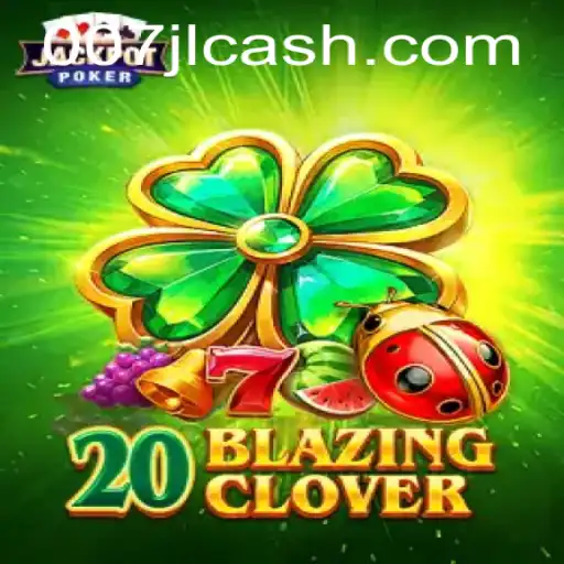 Discover the Thrill of 20BlazingClover